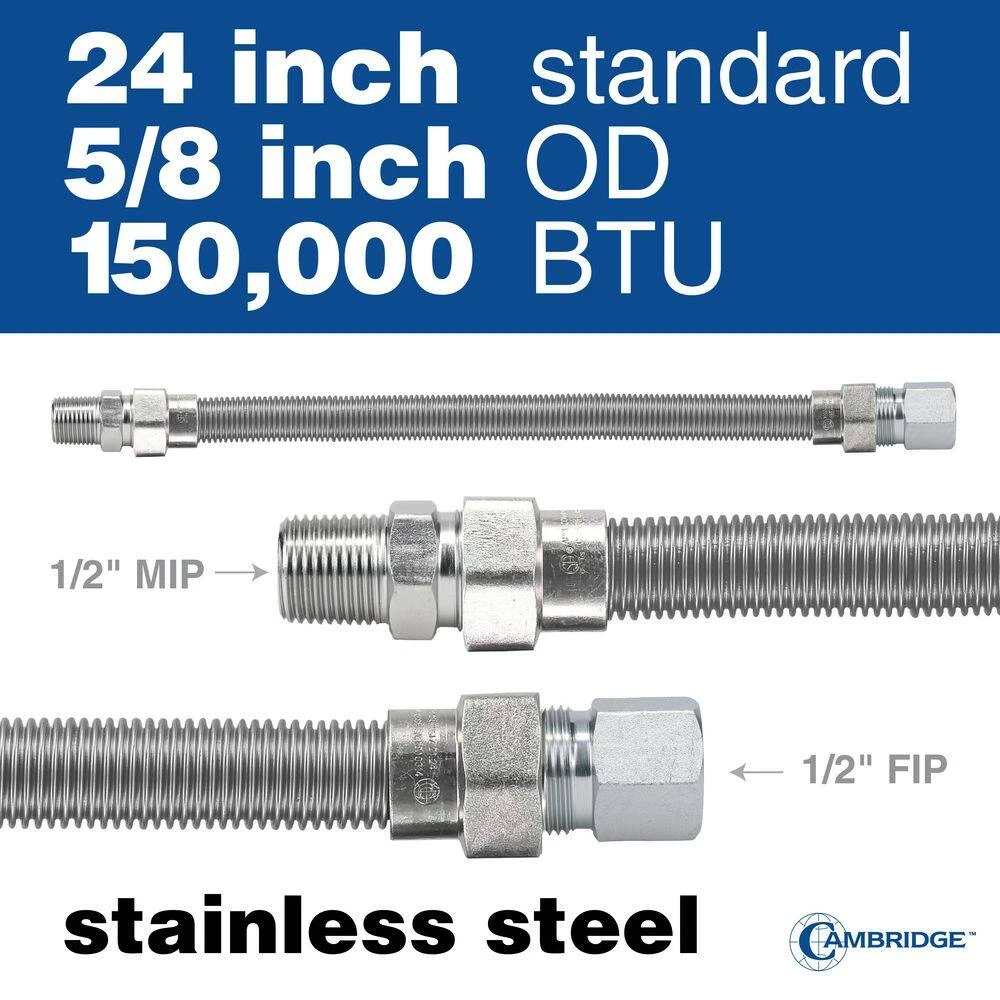 Cambridge 5/8 In. OD X 1/2 In. MIP X 1/2 In. FIP X 24 In. Stainless Steel Standard Gas Connector (150,000 BTU) 4 Cambridge 5/8 In. OD X 1/2 In. MIP X 1/2 In. FIP X 24 In. Stainless Steel Standard Gas Connector (150,000 BTU) - Image 4
